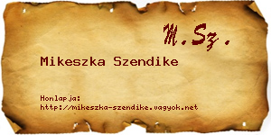 Mikeszka Szendike névjegykártya